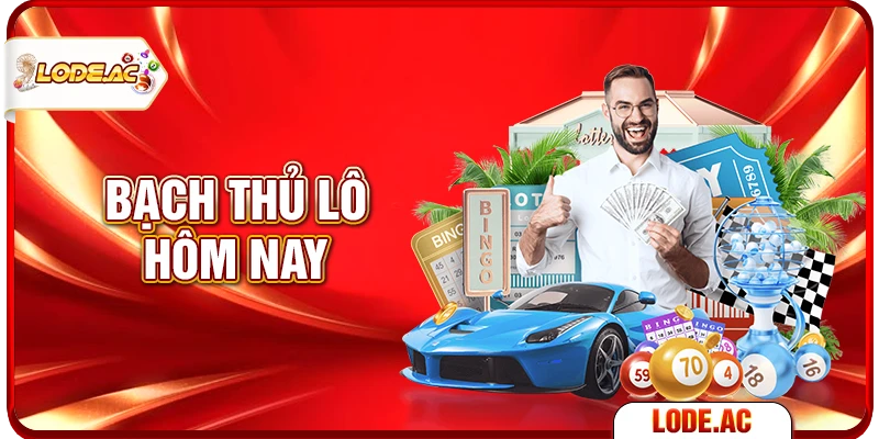 bạch thủ lô hôm nay